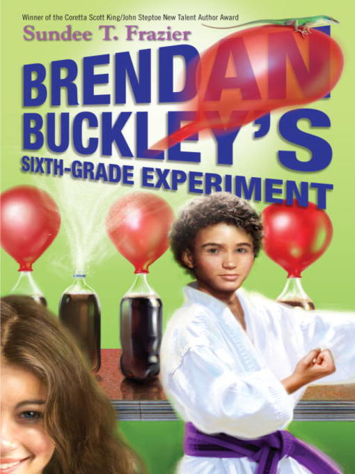 Title details for Brendan Buckley's Sixth-Grade Experiment by Sundee T. Frazier - Available
